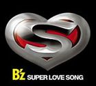 Bz / SUPER LOVE SONG̾ס [CD]