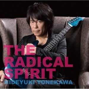 米川英之 / The Radical Spirit [CD]
