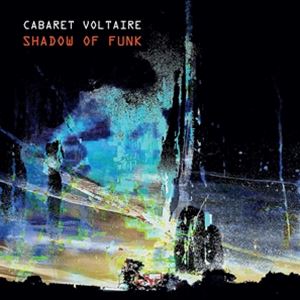 Artist Name: P - 輸入盤 CABARET VOLTAIRE / SHADOW OF FUNK [LP]