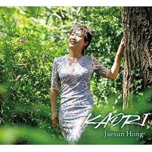 JAESUN HONG（vo） / Kaori [CD]