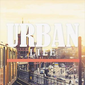 URBAN LIFE [CD]