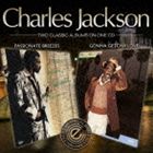 チャールズ・ジャクソン / パッショネイト・ブリージーズ ＋ ゴナ・ゲッチャ・ラヴ [CD]