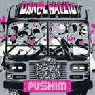 PUSHIM / DANCEHALLIC [CD]