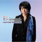 米川英之 / 彩-irodori- [CD]