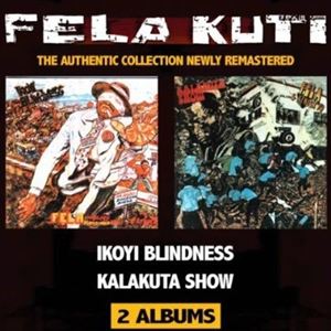 輸入盤 FELA KUTI / IKOYI BLINDNESS ／ KALAKUTA SHOW [CD]