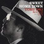 Rakuten - 大木トオル / SWEET HOME TOWN THE SOUL OF TORU OKI [CD]