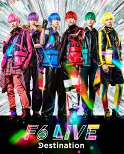 F6 LIVEDestination [Blu-ray]