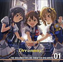 春日未来（CV.山崎はるか） 最上静香（CV.田所あずさ） 伊吹翼（CV.Machico） / THE IDOLM＠STER LIVE THE＠TER DREAMERS 01 Dreaming （通常盤） CD