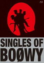 SINGLES OF BOΦWY Blu-ray