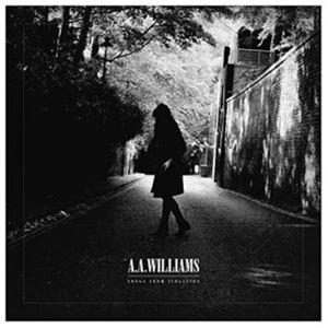 A.A.WILLIAMS / SONGS FROM ISOLATION [CD]