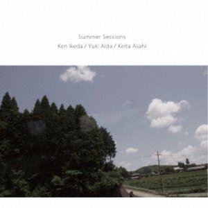 Ken Ikeda／Yuki Aida／Keita Asahi / Summer Sessions [CD]