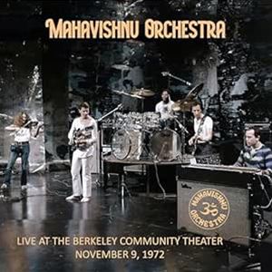 輸入盤 MAHAVISHNU ORCHESTRA / LIVE AT THE BERKELEY COMMUNITY THEATER ? NOVEMBER 9 1972 BERKELEY CALIFORNIA （CLEAR） 