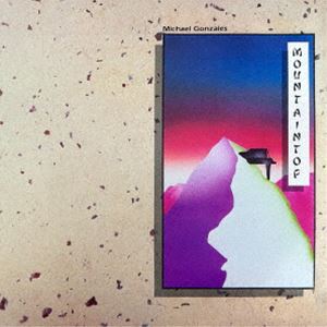 マイケル・ゴンザレス / マウンテントップ [CD]