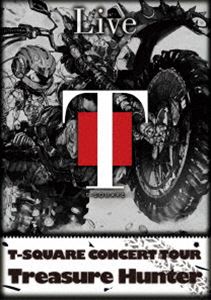 T-SQUARE CONCERT TOUR”TREASURE HUNTER” [DVD]
