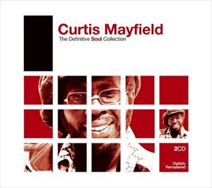 輸入盤 CURTIS MAYFIELD / DEFINITIVE SOUL ： CURTIS MAYFIELD 