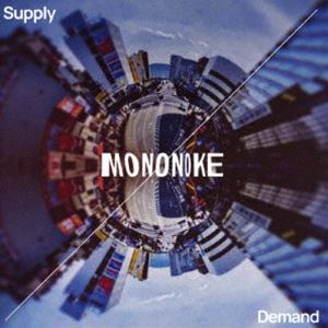 MONONOKE / Supply／Demand [CD]