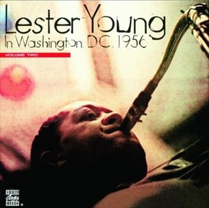 輸入盤 LESTER YOUNG / IN WASHINGTON D.C.’56 VOL.2 [CD]