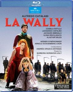 カタラーニ：歌劇《ラ・ワリー》（全4幕） [Blu-ray]