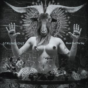 輸入盤 STRUNG OUT / BLACK OUT THE SKY [CD]
