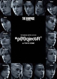 THE RAMPAGE LIMITED LIVE 2024 ＊p（R）ojectR at TOKYO DOME [Blu-ray]