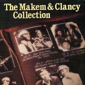 Artist Name: B - 輸入盤 MAKEM／CLANCY / THE MAKEM ＆ CLANCY COLLECTION [CD]