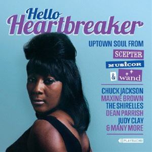 ハロー・ハートブレーカー：アップタウン・ソウル・フロム・セプター、ムジカー＆ワンド [CD]