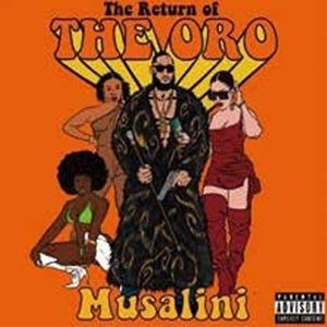 Other - THE MUSALINI / THE RETURN OF THE ORO [CD]
