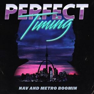 輸入盤 NAV METRO BOOMIN / PERFECT TIMING [CD]