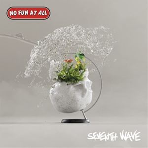 輸入盤 NO FUN AT ALL / SEVENTH WAVE CD