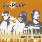 BO-PEEP / タイム オブ ロック [CD]