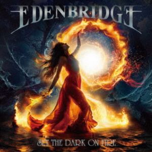 エデンブリッジ / セット・ザ・ダーク・オン・ファイア（数量限定盤） [CD]