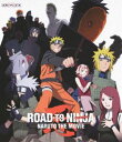 劇場版 ROAD TO NINJA -NARUTO THE MOVIE-（通常版） [Blu-ray]