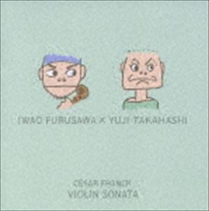 Composer: Ya Line - 古澤巌＆高橋悠治 / フランク： ヴァイオリン・ソナタ [CD]