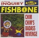 A FISHBONE / CHIM CHIMfS BAD ASS [CD]