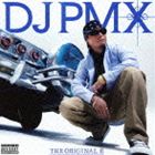 DJ PMX / THE ORIGINAL II（通常盤） [CD]