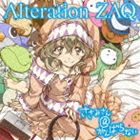 ZAQ / TV 애니메이션 사사미씨＠힘내지 않는 오프닝 주제가:: Alteration(통상반) [CD]