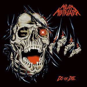 輸入盤 MEAN MISTREATER / DO OR DIE [CD](2)