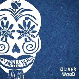 Artist Name: K - 輸入盤 OLIVER WOOD / ALWAYS SMILIN’ [LP]