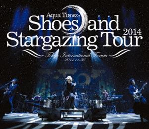 Aqua Timez／Shoes and Stargazing Tour 2014 DVD