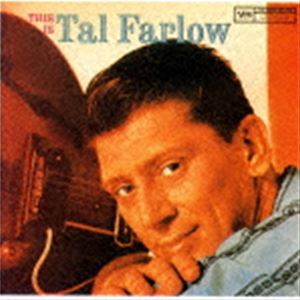 タル・ファーロウ（g） / ジス・イズ・タル・ファーロウ（限定盤／UHQCD） [CD]