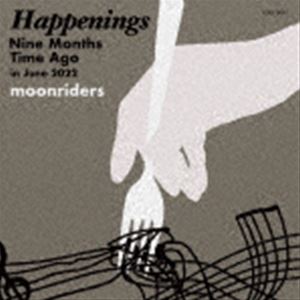 ムーンライダーズ / Happenings Nine Months Time Ago in June 2022 CD