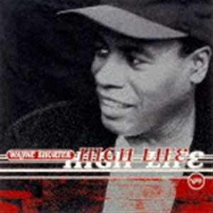 ウェイン・ショーター（sax） / ハイ・ライフ（SHM-CD） [CD]