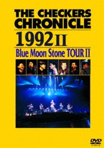 チェッカーズ／THE CHECKERS CHRONICLE 1992 II Blue Moon Stone TOUR II 