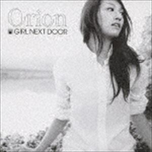 GIRL NEXT DOOR / Orion��CD��DVD�� [CD]