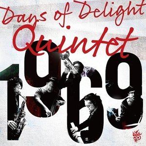 Days of Delight Quintet / 1969 [CD]