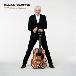 輸入盤 ALLAN CLARKE / I’LL NEVER FORGET [CD]