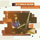 栗田敬子（p） / K’S WALK AGAIN [CD]