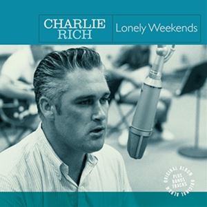 輸入盤 CHARLIE RICH / LONELY WEEKENDS [LP]