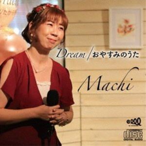 Machi / Dream／おやすみのうた [CD]