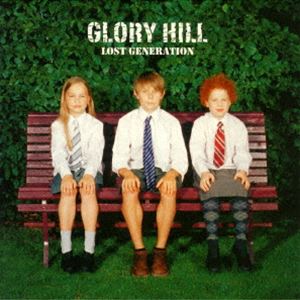 GLORY HILL / LOST GENERATION [CD]